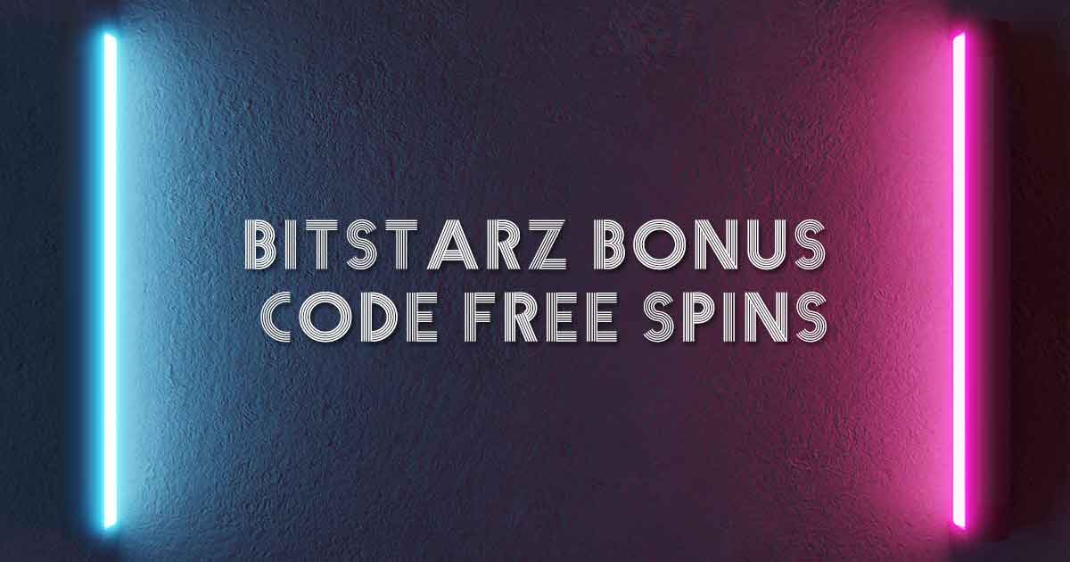 bitstarz bonus code free spins