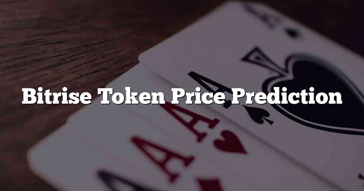Bitrise Token Price Prediction