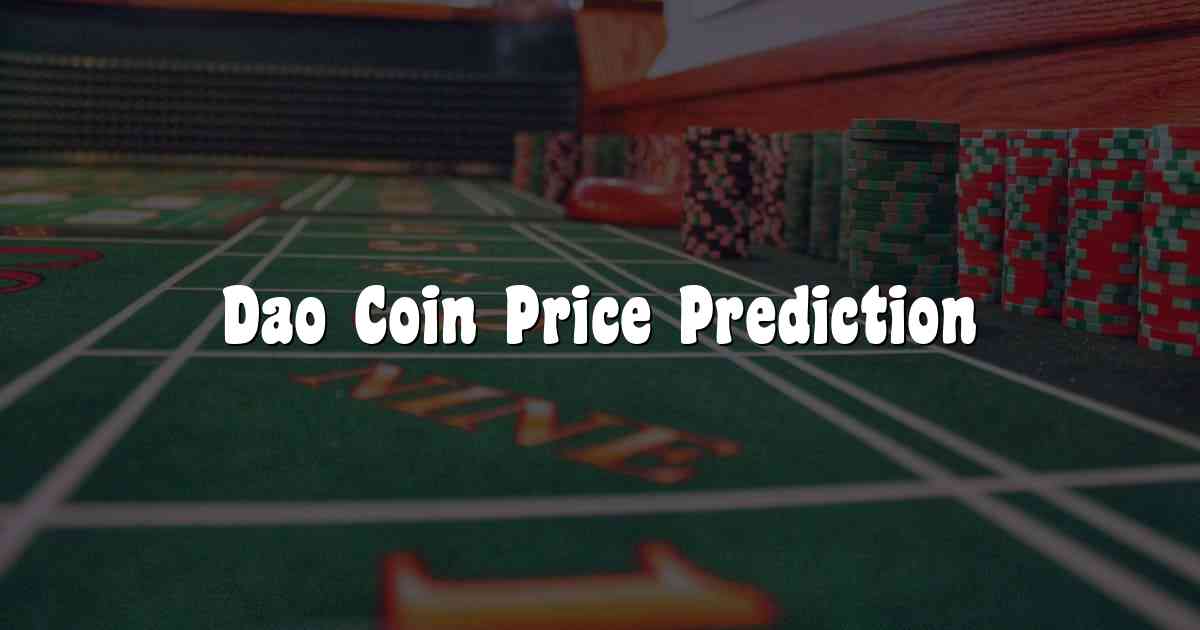 Dao Coin Price Prediction