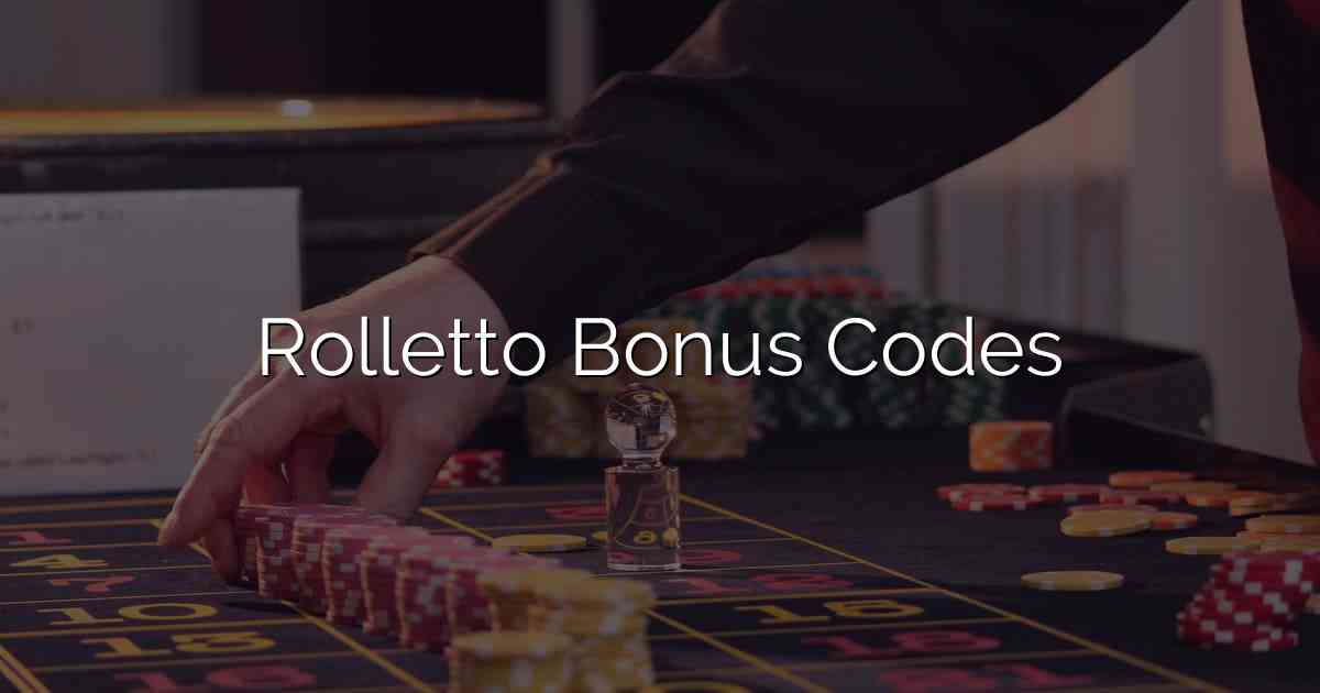 Rolletto Bonus Codes