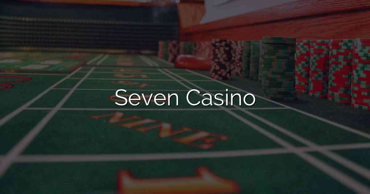 Seven Casino